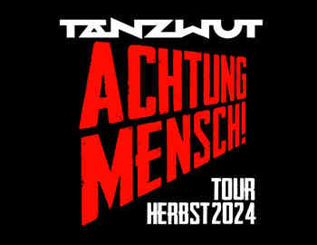 Achtung Mensch! Tour 2024
