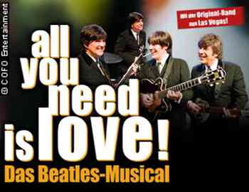 All You Need Is Love! - Das Beatles-Musical