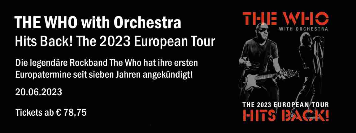 THE WHO with Orchestra - Hits Back! The 2023 European Tour