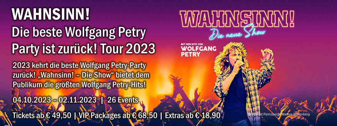 WAHNSINN! - Die beste Wolfgang Petry Party ist zurück! Tour 2023